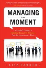 Managing The Moment (Revised April 2022)