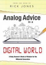 Analog Advice in a Digital World
