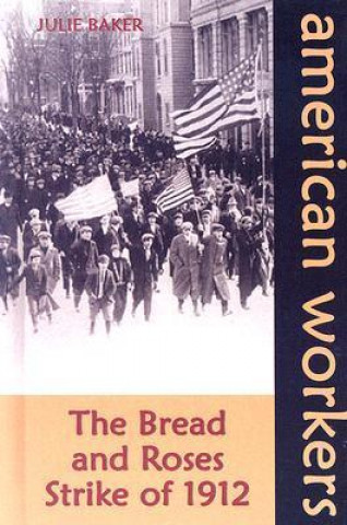 Bread and Roses Strike of 1912