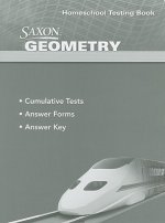 Saxon Geometry Homeschool Testing Book