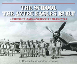 The School the Aztec Eagles Built
