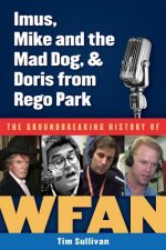 Imus, Mike and the Mad Dog, & Doris from Rego Park