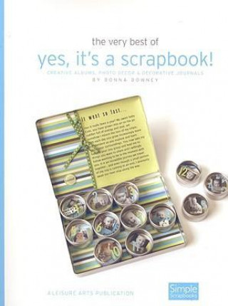 The Very Best of Yes, It's a Scrapbook!