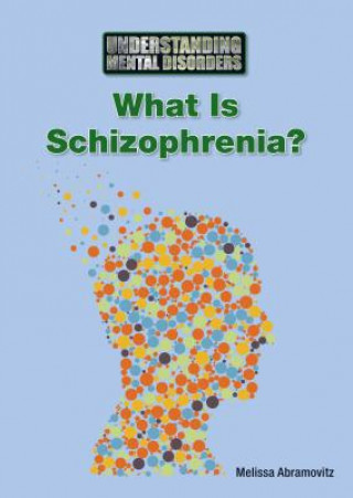 What Is Schizophrenia?