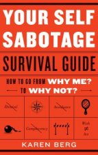 Your Self-Sabotage Survival Guide