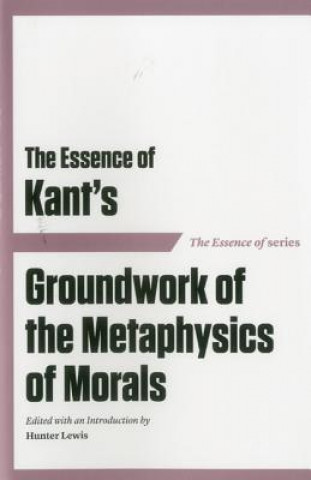 The Essence of Kant's
