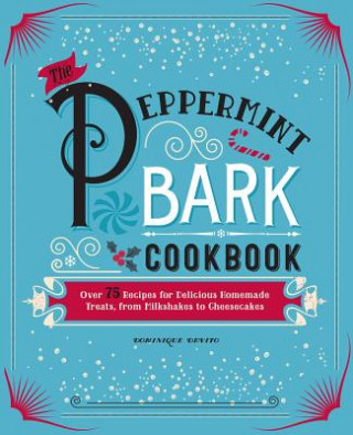 Peppermint Bark Cookbook