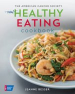 American Cancer Society's New Healthy Eating Cookbook