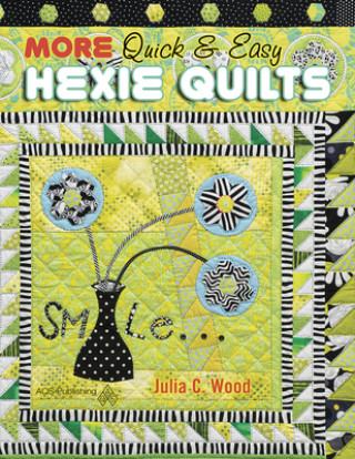 More Quick & Easy Hexie Quilts