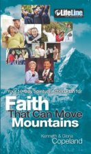 Your 10-Day Spiritual Action Plan For Faith That Can Move Mountains