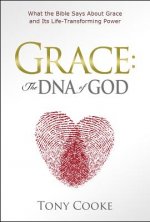Grace: The DNA of God