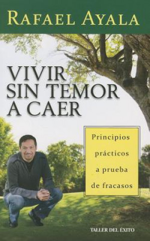 Vivir sin temor a caer / Living Without Fear of Falling