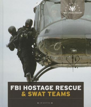 FBI Hostage Rescue & Swat Teams