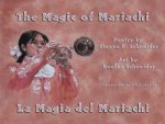 The Magic of Mariachi / La Magia del Mariachi