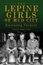 The Lepine Girls of Mud City