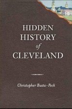 Hidden History of Cleveland