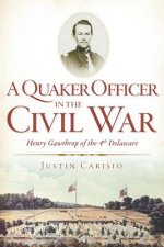 A Quaker Officer in the Civil War