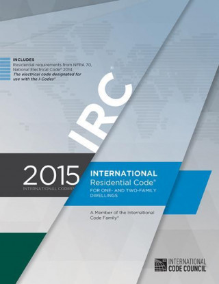 International Residential Code for One-And Two-Family Dwellings 2015