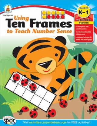 Using Ten Frames to Teach Number Sense, Grades K-1