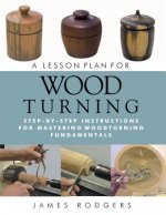 Lesson Plan for Woodturning