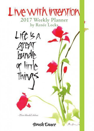 Live With Intention 2017 Weekly Planner