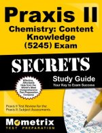 Praxis II Chemistry: Content Knowledge (0245) Exam Secrets