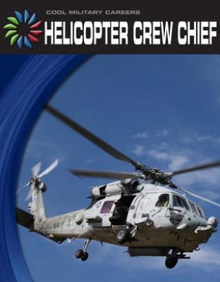 Helicopter Crew Chief