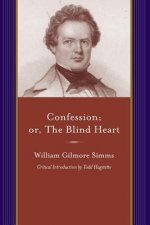 Confession; or, The Blind Heart