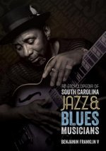 Encyclopedia of South Carolina Jazz and Blues Musicians