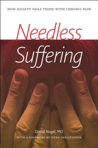 Needless Suffering - How Society Fails Those with Chronic Pain