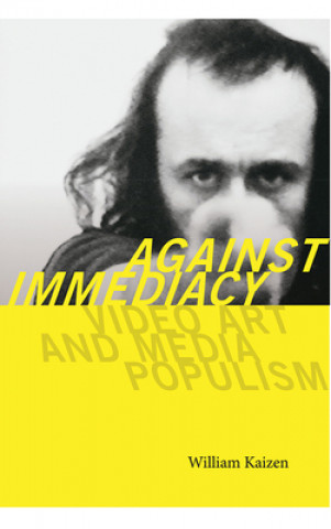 Against Immediacy - Video Art and Media Populism