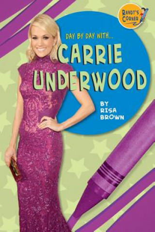Day by Day With Carrie Underwood