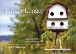 Linger Longer