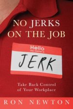 No Jerks on the Job