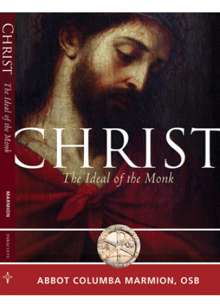 Christ, the Ideal of the Monk