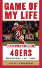 Game of My Life San Francisco 49ers