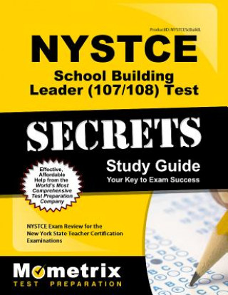 NYSTCE School Building Leader (100/101) Test Secrets
