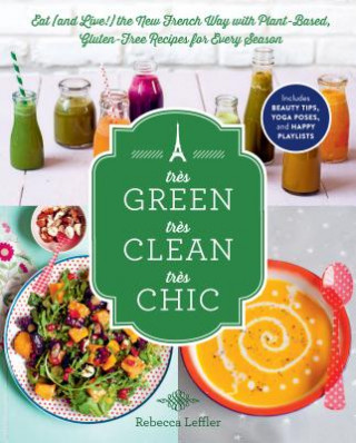 Tres Green, Tres Clean, Tres Chic