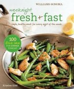 Williams-Sonoma Weeknight Fresh & Fast