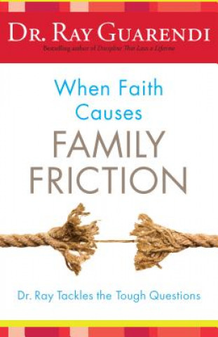 When Faith Causes Family Friction
