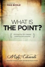 What Is The Point?
