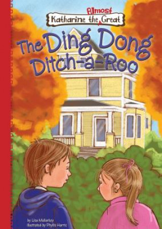 The Ding Dong Ditch-a-roo
