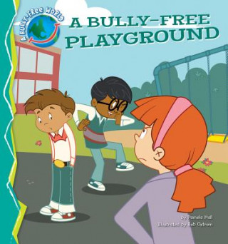 A Bully-Free Playground