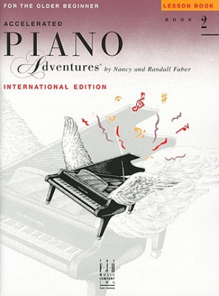 Accelerated Piano Adventures for the Older Beginner, Lesson Book 2