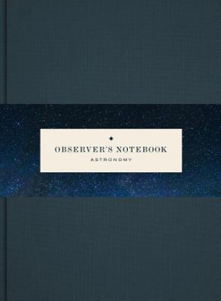 Observer's Notebooks: Astronomy