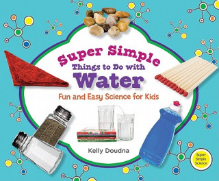 Super Simple Things to Do with Water