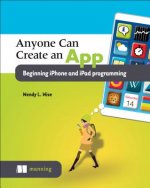 Anyone can create an app beginning iPhone and iPad programming