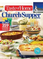 Taste of Home All New Church Supper Recipes