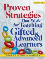 Proven Strategies That Work for Teaching Gifted and Advanced Learners