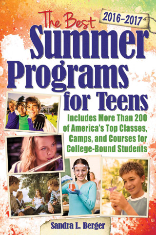 Best Summer Programs for Teens 2016-2017